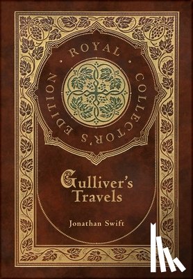Swift, Jonathan - Gulliver's Travels (Royal Collector's Edition) (Case Laminate Hardcover with Jacket)