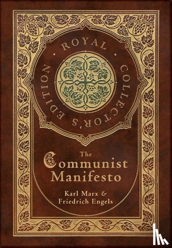 Marx, Karl, Engels, Friedrich - The Communist Manifesto (Royal Collector's Edition) (Case Laminate Hardcover with Jacket)
