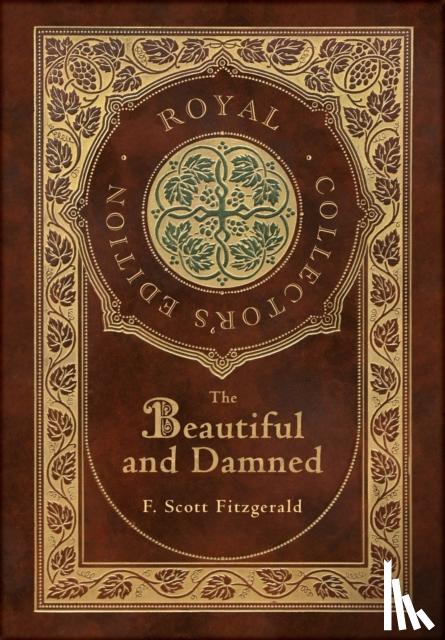 Fitzgerald, F Scott - The Beautiful and Damned (Royal Collector's Edition) (Case Laminate Hardcover with Jacket)