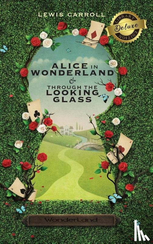 Carroll, Lewis - Alice in Wonderland and Through the Looking-Glass (Illustrated) (Deluxe Library Edition)