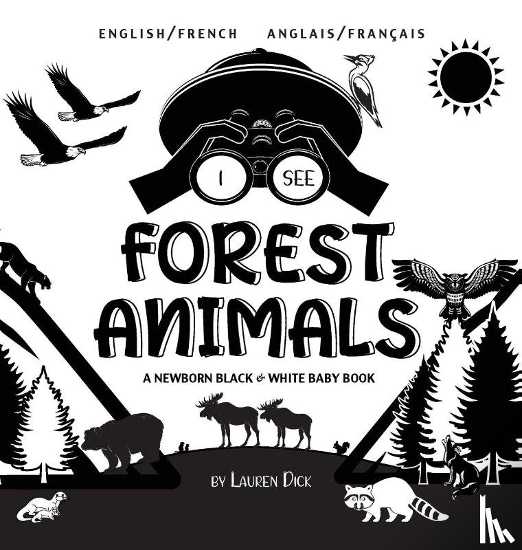 Dick, Lauren - I See Forest Animals
