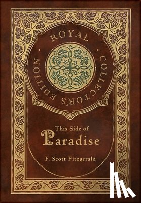Fitzgerald, F. Scott - This Side of Paradise (Royal Collector's Edition) (Case Laminate Hardcover with Jacket)