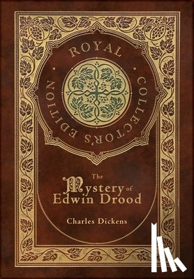 Dickens, Charles - The Mystery of Edwin Drood (Royal Collector's Edition) (Case Laminate Hardcover with Jacket)
