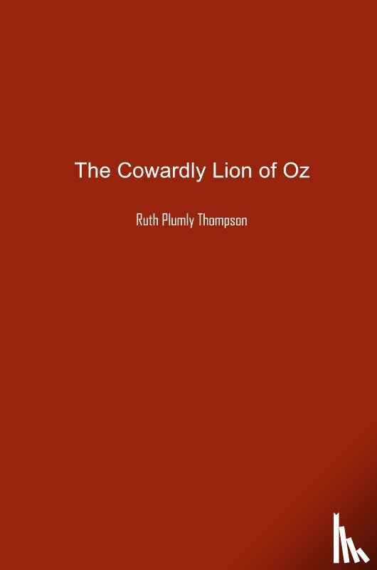 Thompson, Ruth - The Cowardly Lion of Oz