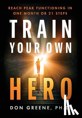 Greene, Don - Train Your Own Hero