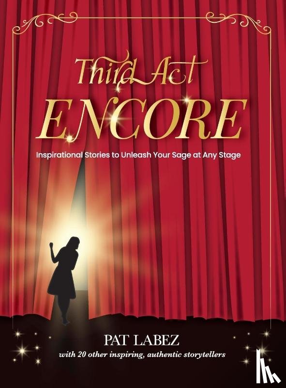 Labez, Pat, Blume, Robert R., Clark, Catherine - Third Act Encore