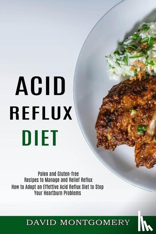 Montgomery, David - Acid Reflux Diet
