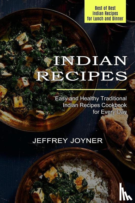Joyner, Jeffrey - Indian Recipes