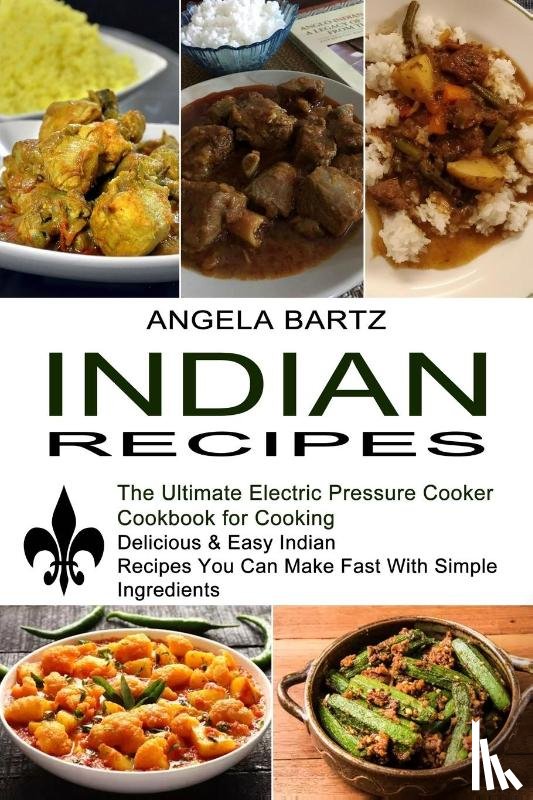 Bartz, Angela - Indian Recipes