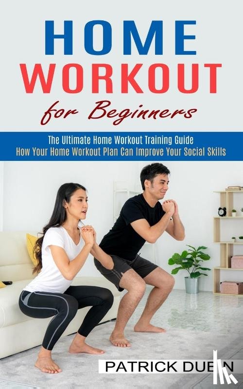 Dubin, Patrick - Home Workout for Beginners