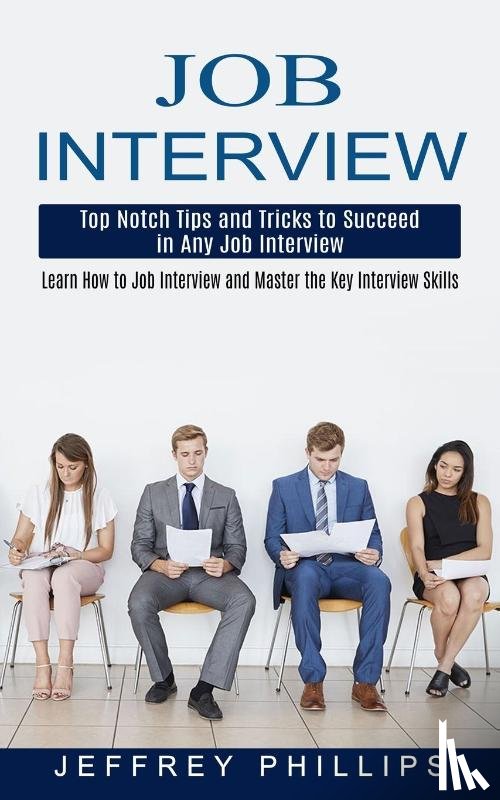 Phillips, Jeffrey - Job Interview
