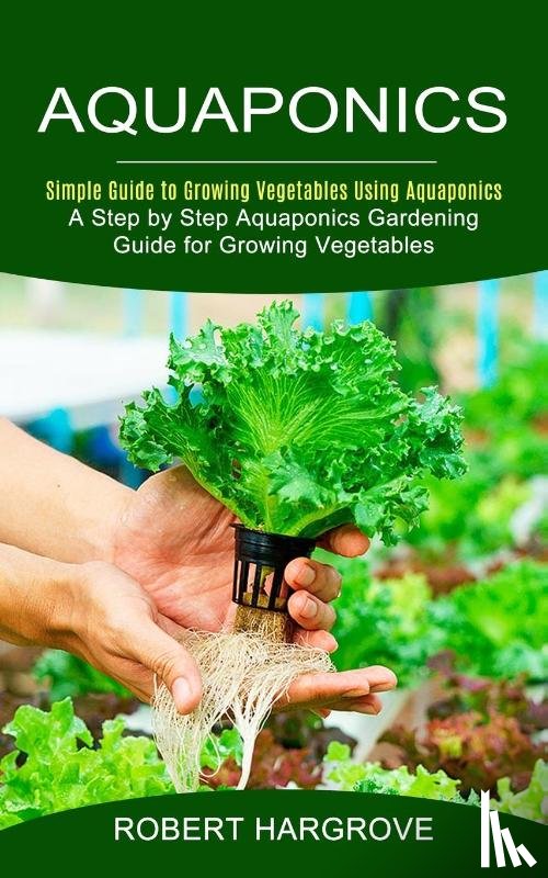 Hargrove, Robert - Aquaponics