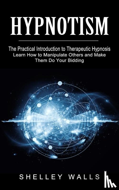 Walls, Shelley - Hypnotism