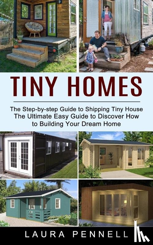 Pennell, Laura - Tiny Homes