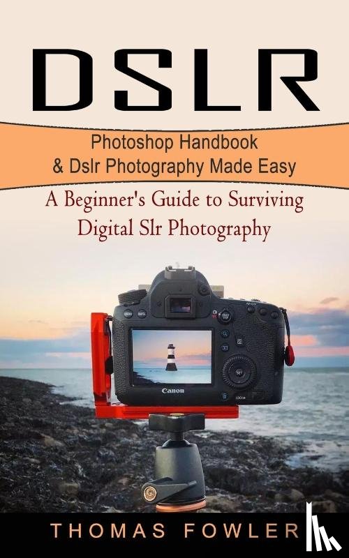 Fowler, Thomas - Dslr