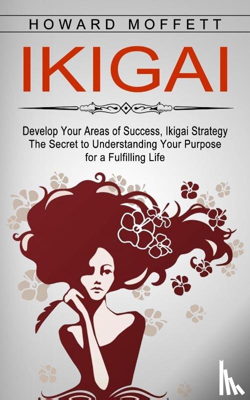 Moffett, Howard - Ikigai
