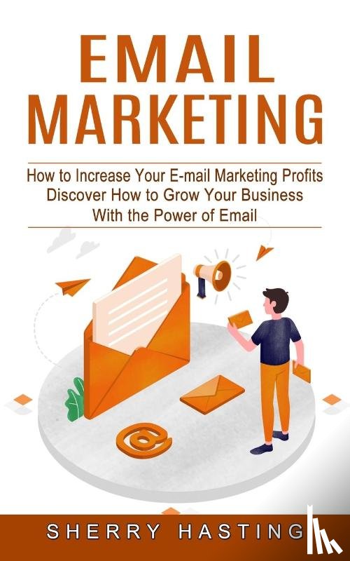 Hasting, Sherry - Email Marketing