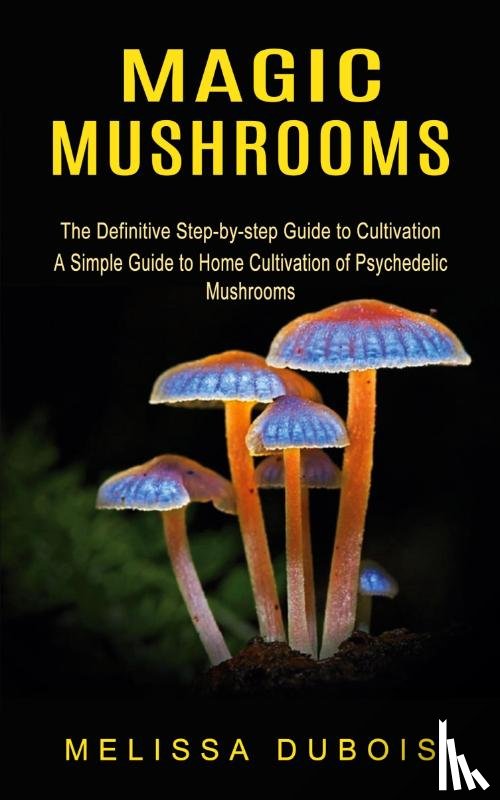 DuBois, Melissa - Magic Mushrooms