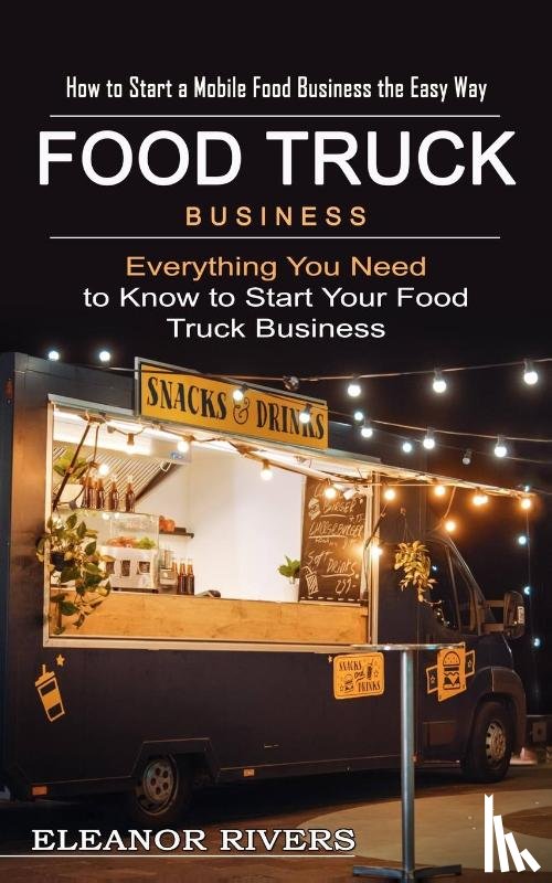 Rivers, Eleanor - Food Truck Business