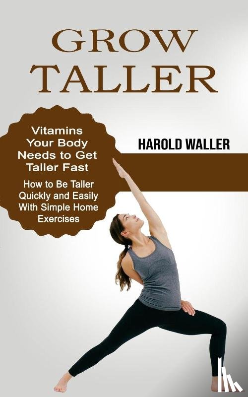 Waller, Harold - Grow Taller