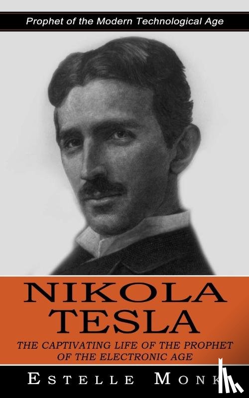 Monk, Estelle - Nikola Tesla