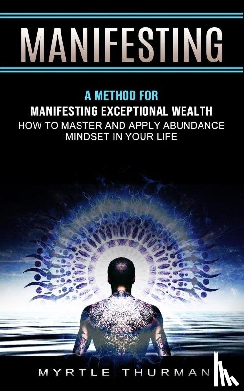 Thurman, Myrtle - Manifesting
