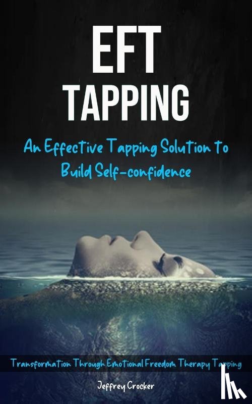 Crocker, Jeffrey - Eft Tapping