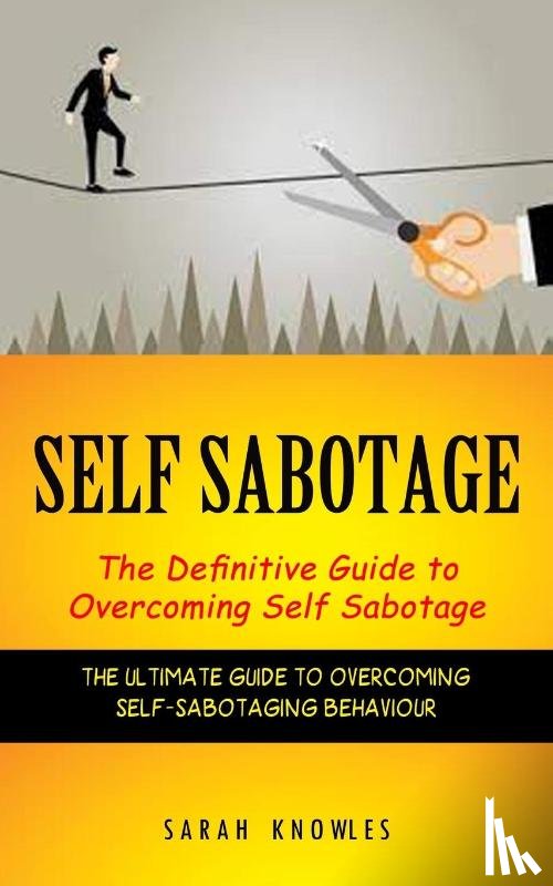 Knowles, Sarah - Self Sabotage