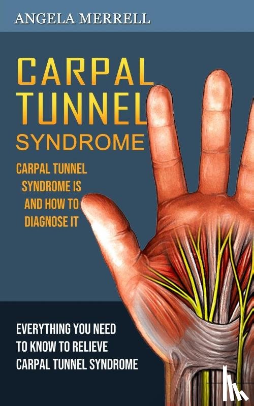Merrell, Angela - Carpal Tunnel Syndrome