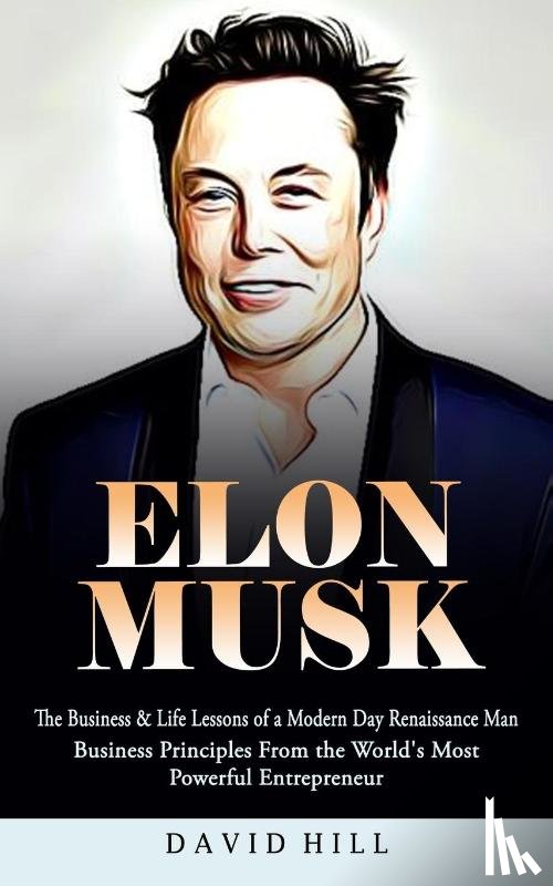 Hill, David - Elon Musk