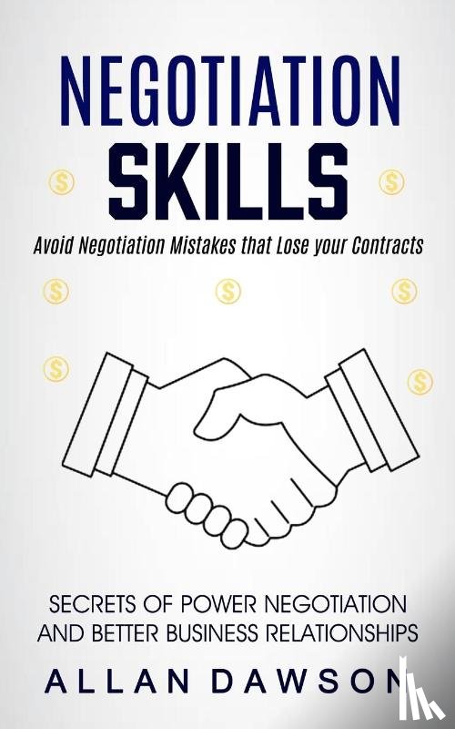 Dawson, Allan - Negotiation Skills