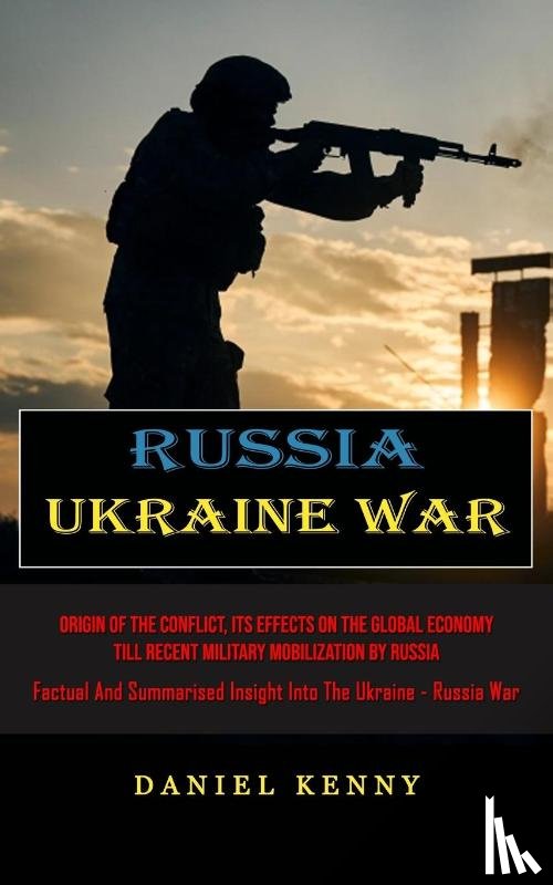 Kenny, Daniel - Russia Ukraine War