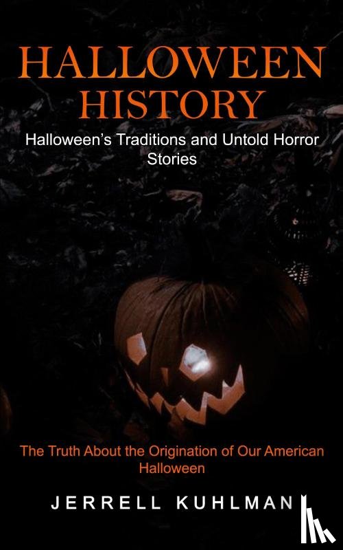 Kuhlman, Jerrell - Halloween History