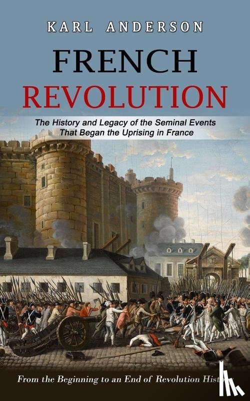 Anderson, Karl - French Revolution