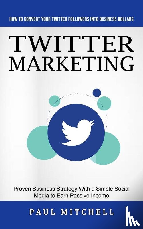Mitchell, Paul - Twitter Marketing