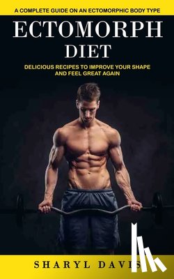 Davis, Sharyl - Ectomorph Diet