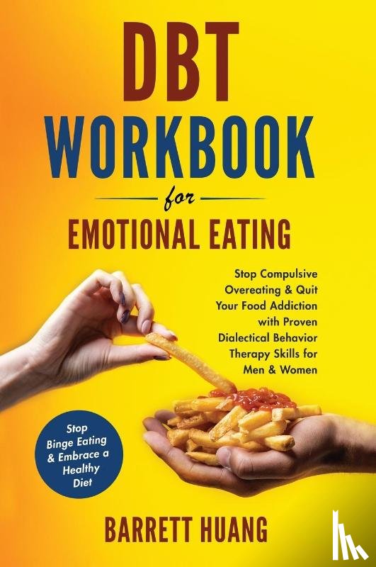 Huang, Barrett - DBT Workbook For Emotional Eating