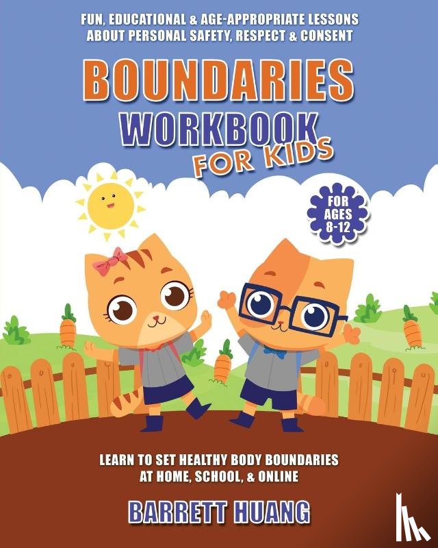 Huang, Barrett - Boundaries Workbook for Kids