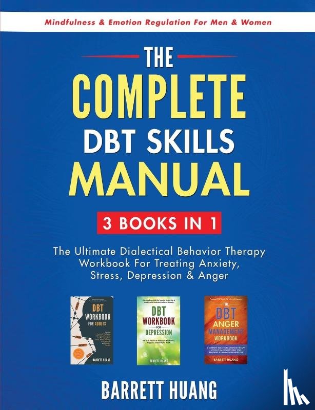 Huang, Barrett - The Complete DBT Skills Manual