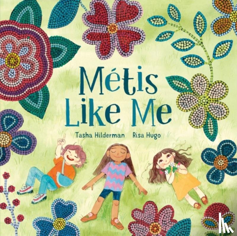 Hilderman, Tasha, Hugo, Risa - Metis Like Me