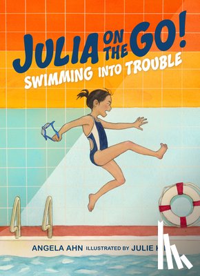 Ahn, Angela, Kim, Julie - Swimming into Trouble