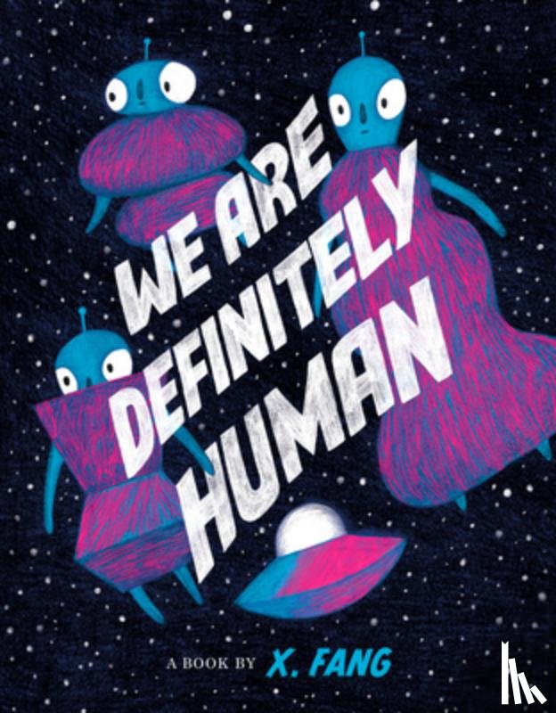 Fang, X. - We Are Definitely Human