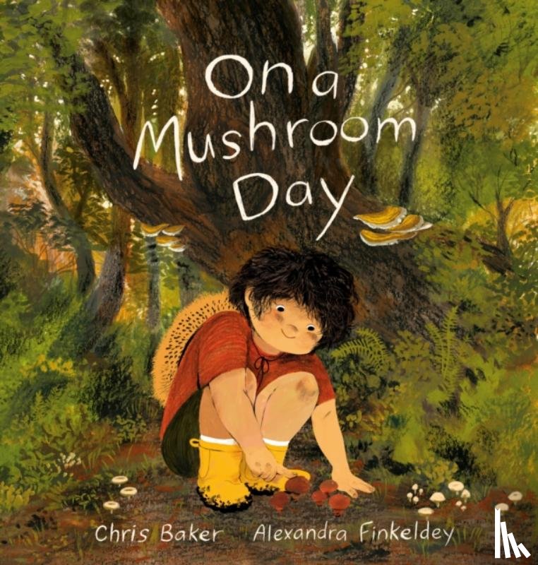 Baker, Chris, Finkeldey, Alexandra - On a Mushroom Day