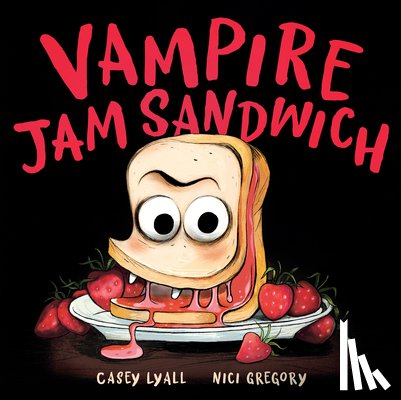 Lyall, Casey, Gregory, Nici - Vampire Jam Sandwich