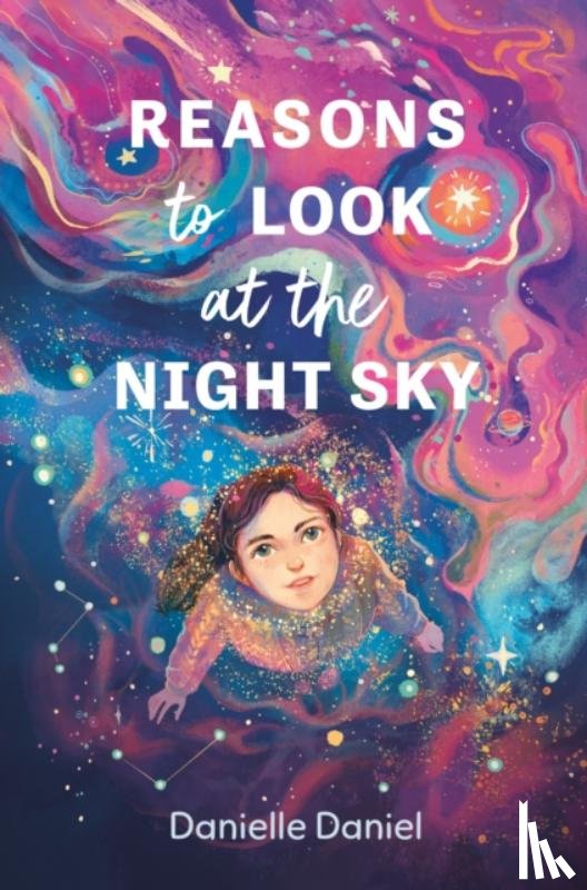 Daniel, Danielle - Reasons to Look at the Night Sky
