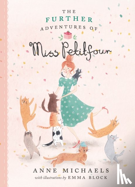 Michaels, Anne, Block, Emma - The Further Adventures of Miss Petitfour