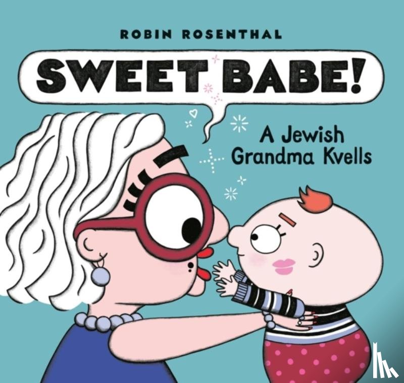 Rosenthal, Robin - Sweet Babe