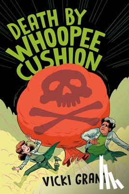 Grant, Vicki - Death by Whoopee Cushion