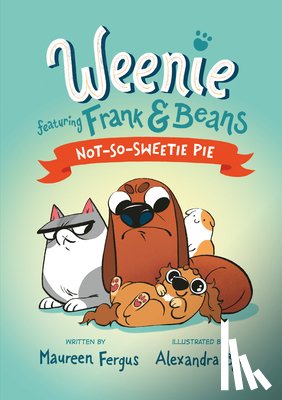 Fergus, Maureen, Bye, Alexandra - Not-So-Sweetie Pie