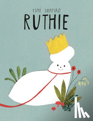 Shapiro, Esme - Ruthie